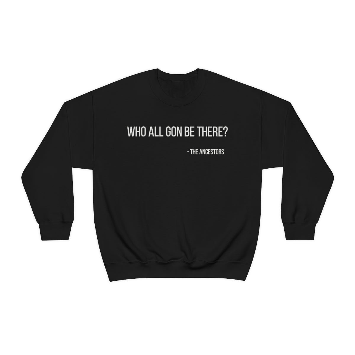 Who All Gon Be There Heavy Blend™ Crewneck Sweatshirt - Arianna's Kloset