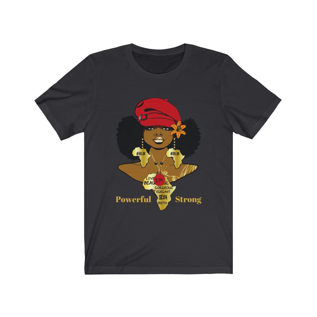 I AM - Powerful & Strong T-Shirt - Arianna's Kloset