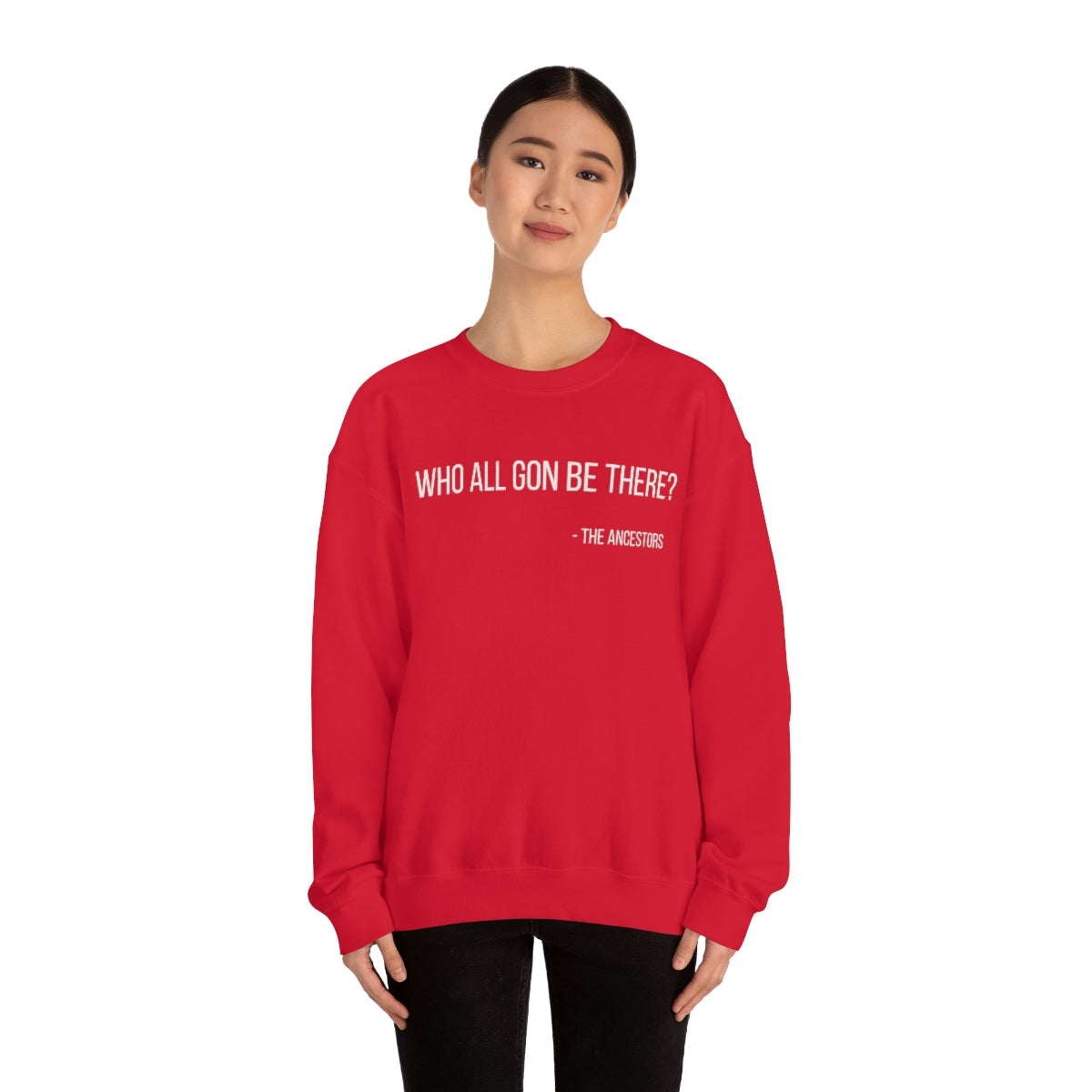 Who All Gon Be There Heavy Blend™ Crewneck Sweatshirt - Arianna's Kloset