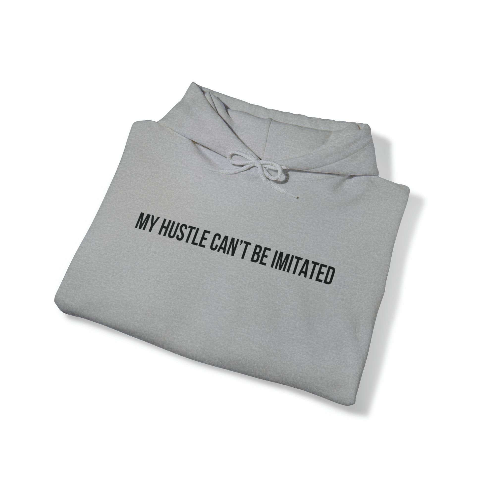 My Hustle Can't Be Imitated Heavy Blend™ Hooded Sweatshirt - Arianna's Kloset