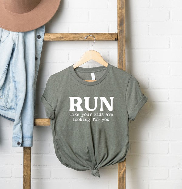 Run Like Your Kids Are Looking For You Tee