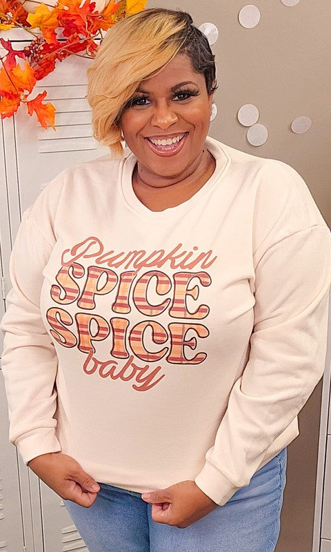Pumpkin Spice Spice Baby Graphic Sweatshirt - Arianna's Kloset