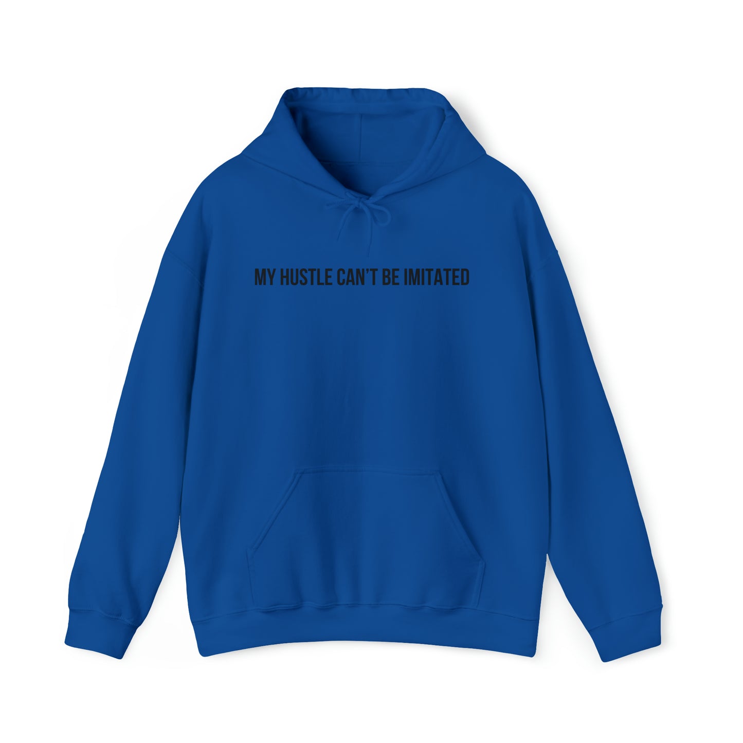 My Hustle Can't Be Imitated Heavy Blend™ Hooded Sweatshirt