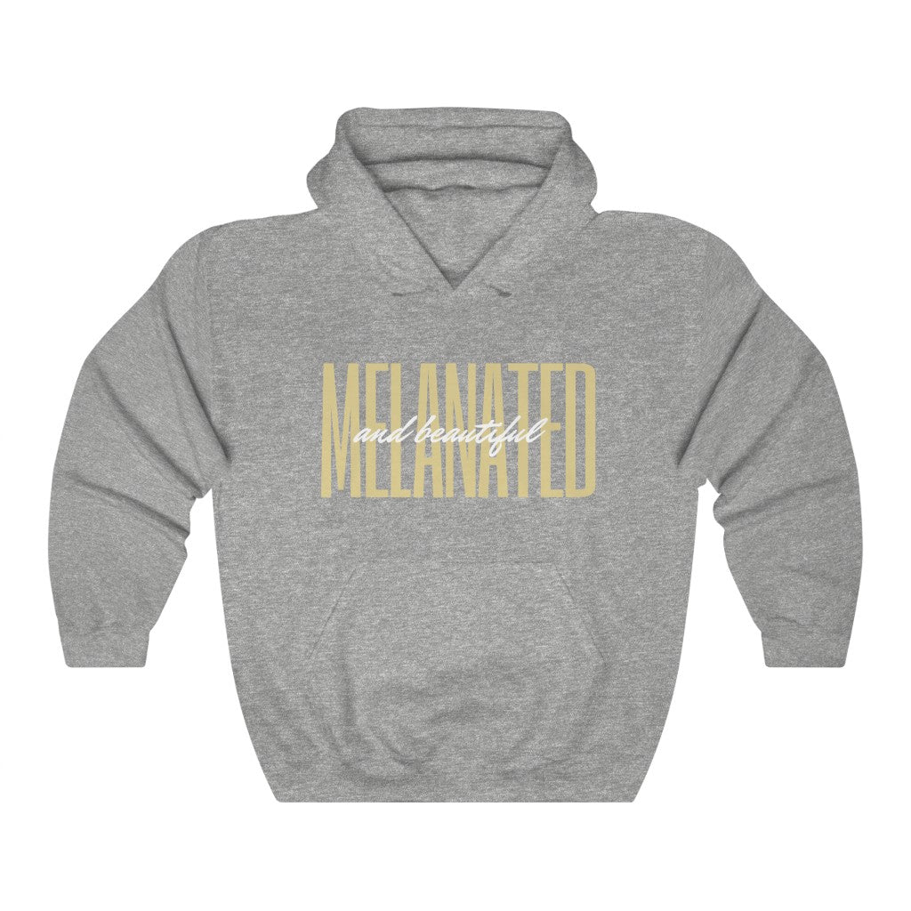 Melanated & Beautiful Hooded Sweatshirt - Arianna's Kloset