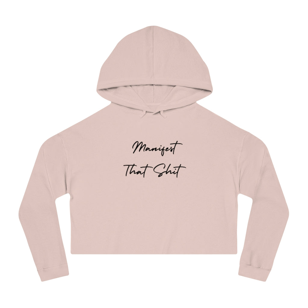 Manifest That Ish  Cropped Hooded Sweatshirt - Arianna's Kloset