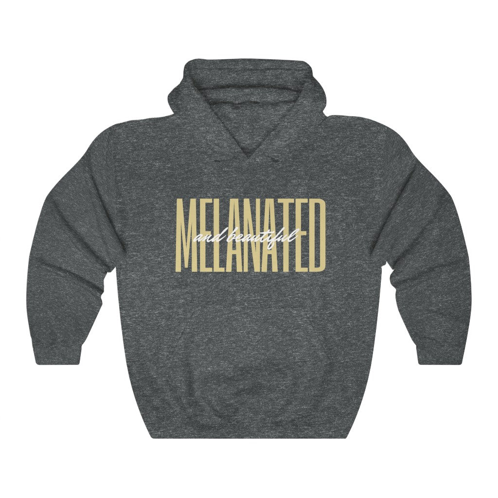 Melanated & Beautiful Hooded Sweatshirt - Arianna's Kloset